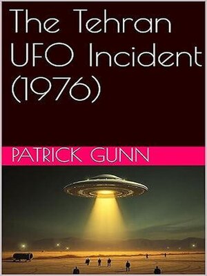 cover image of The Tehran UFO Incident (1976)